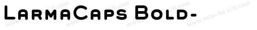 LarmaCaps Bold字体转换
